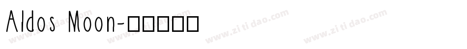 Aldos Moon字体转换